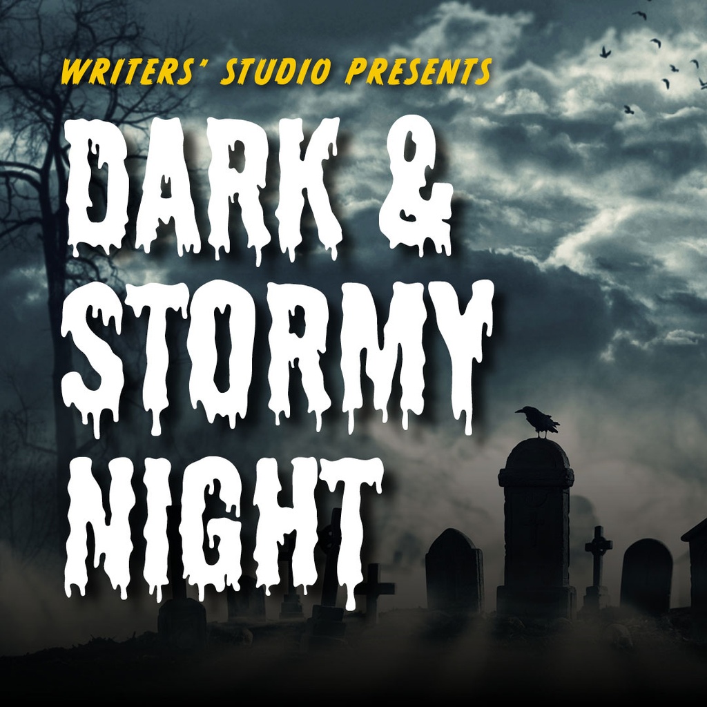 It Was a Dark and Stormy Night…