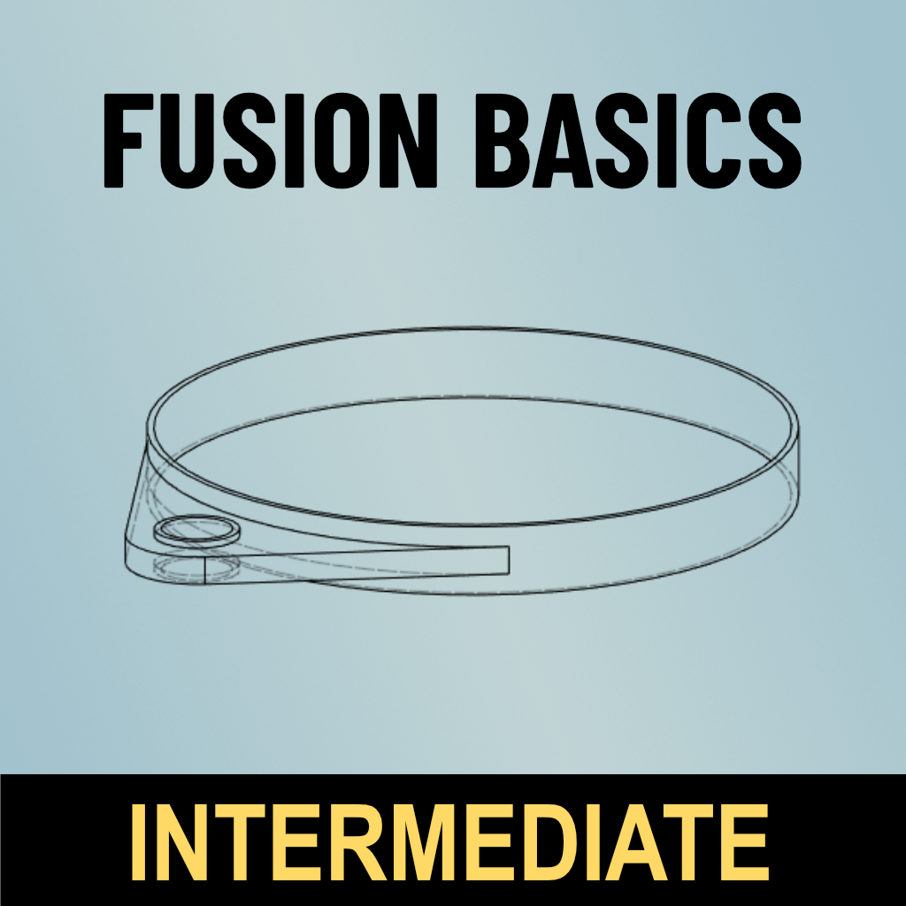 Fusion 360 Basics Intermediate